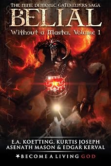 BELIAL Without a Master The Nine Demonic Gatekeepers Saga