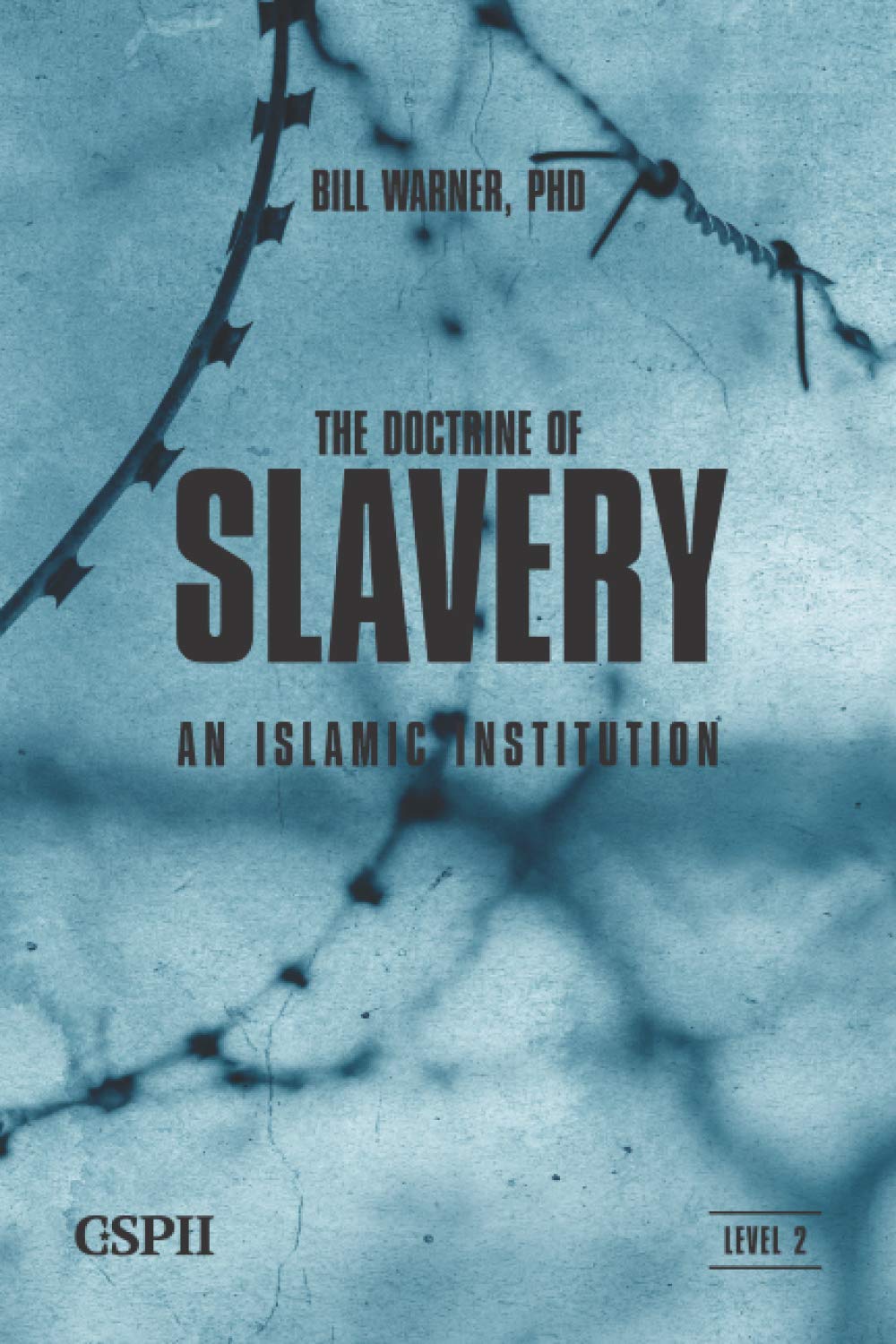 Bill WarnerThe Doctrine of Slavery