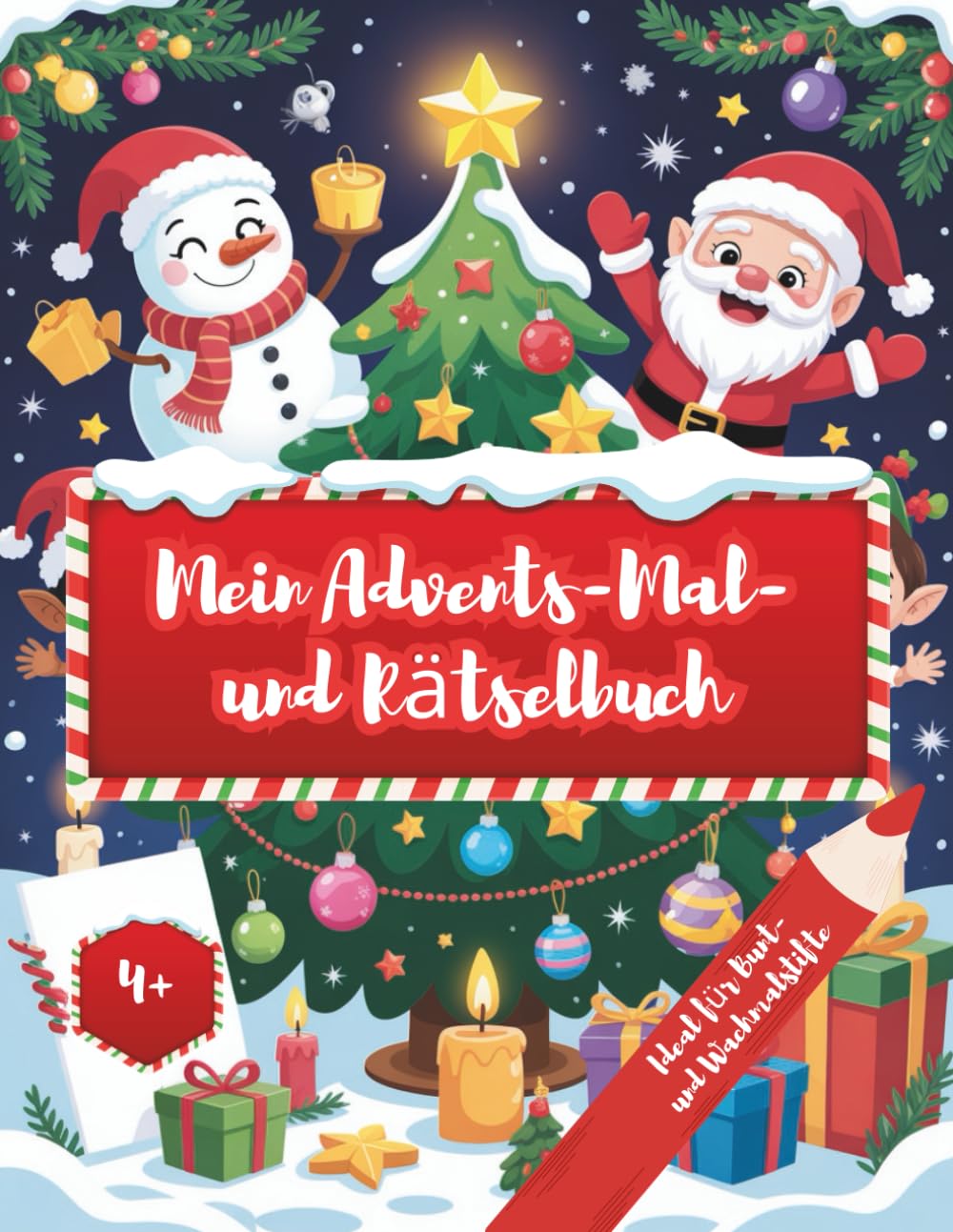 Mein Advents-Mal- und Rätselbuch: 24 Tage voller Ausmalspaß und Weihnachtsfreude – für Kinder ab 4 Jahren Ideal für Bunt- und Wachsmalstifte