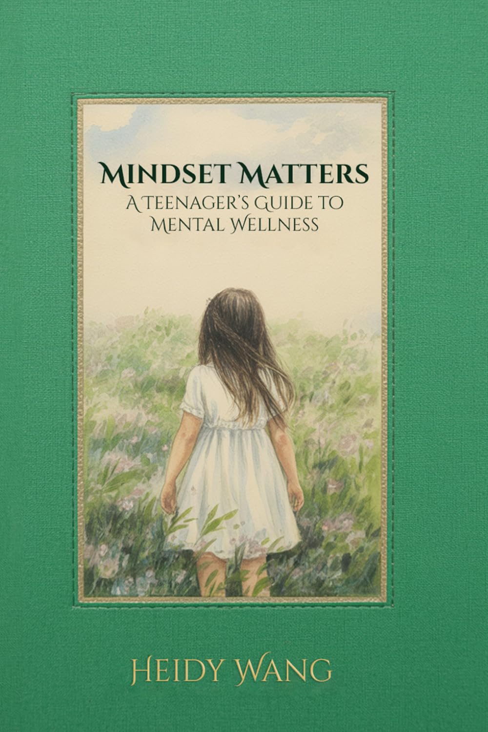 Mindset Matters: A Teenager's Guide to Mental Wellness