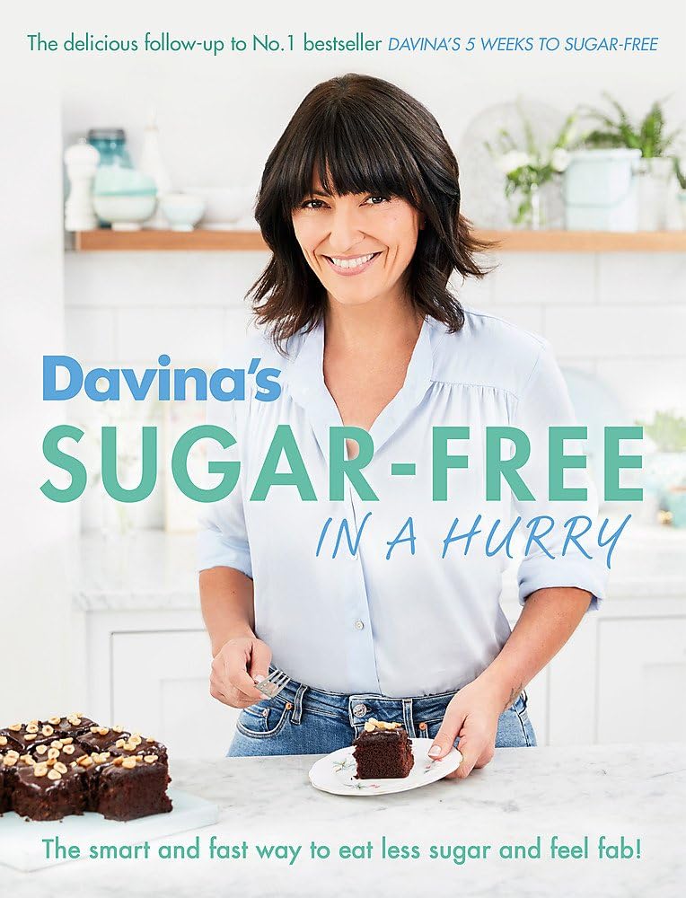 DAVINA'S SUGAR-FREE IN A HURRY: The Smart Way to Eat Less Sugar and Feel Fantastic
