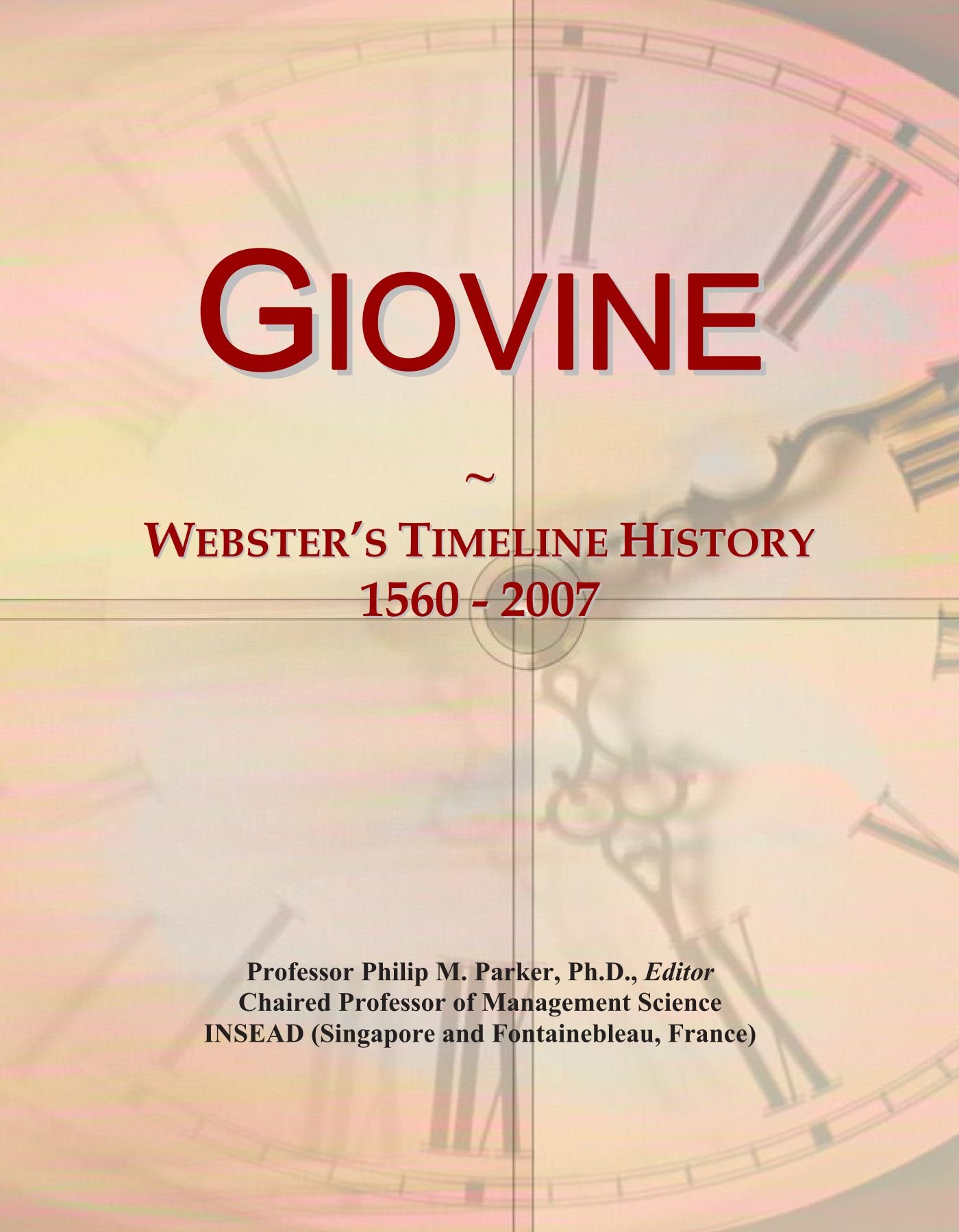Giovine: Webster's Timeline History, 1560 - 2007