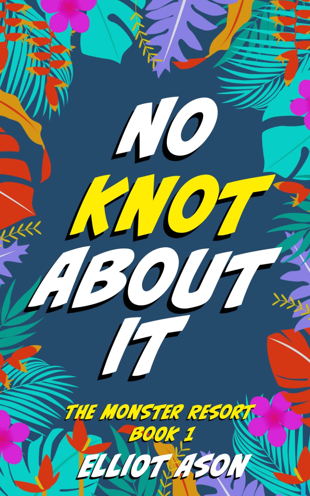 No Knot About It - A Paranormal Shifter Romance Short Story (The Monster Resort)