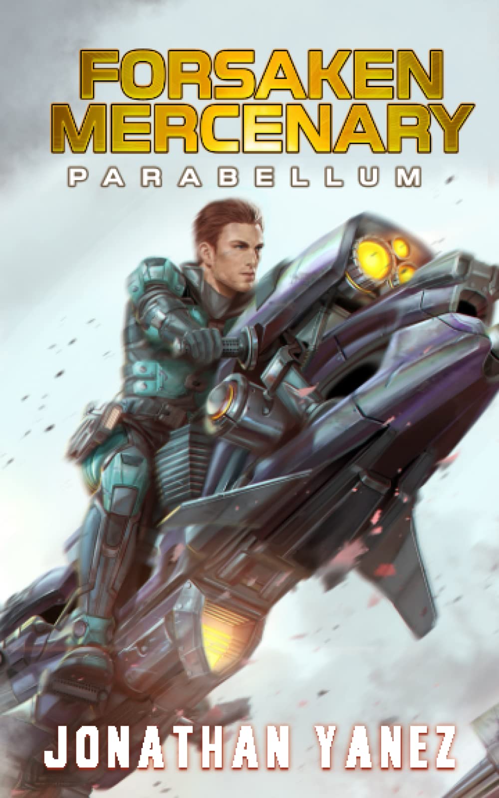 Parabellum: A Near Future Thriller: 11 (Forsaken Mercenary)