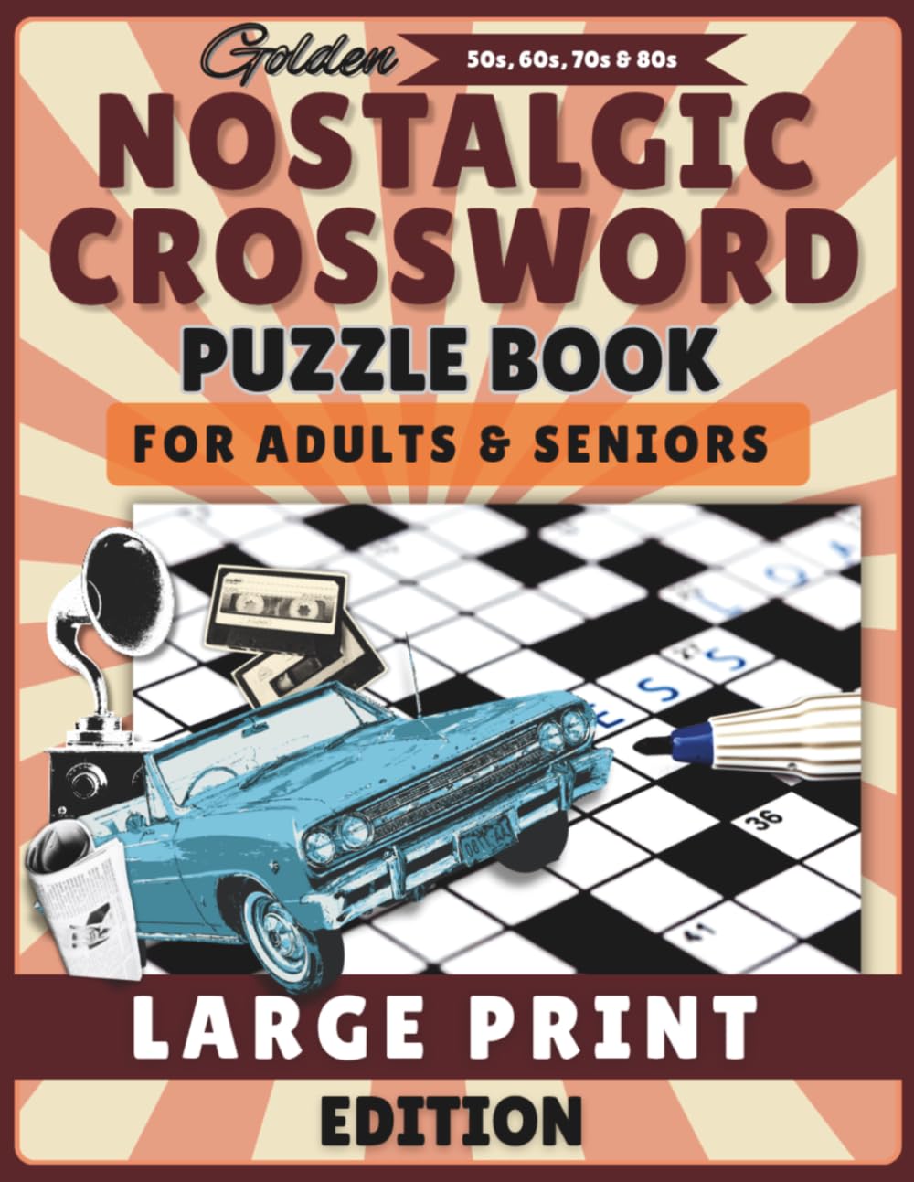 Nostalgic Crossword Puzzle Book for Adults & Seniors: Large Print Crossword Puzzles for Relaxation– Relaxing Brain Games to Relive Classic Memories | 60 puzzles with solutions