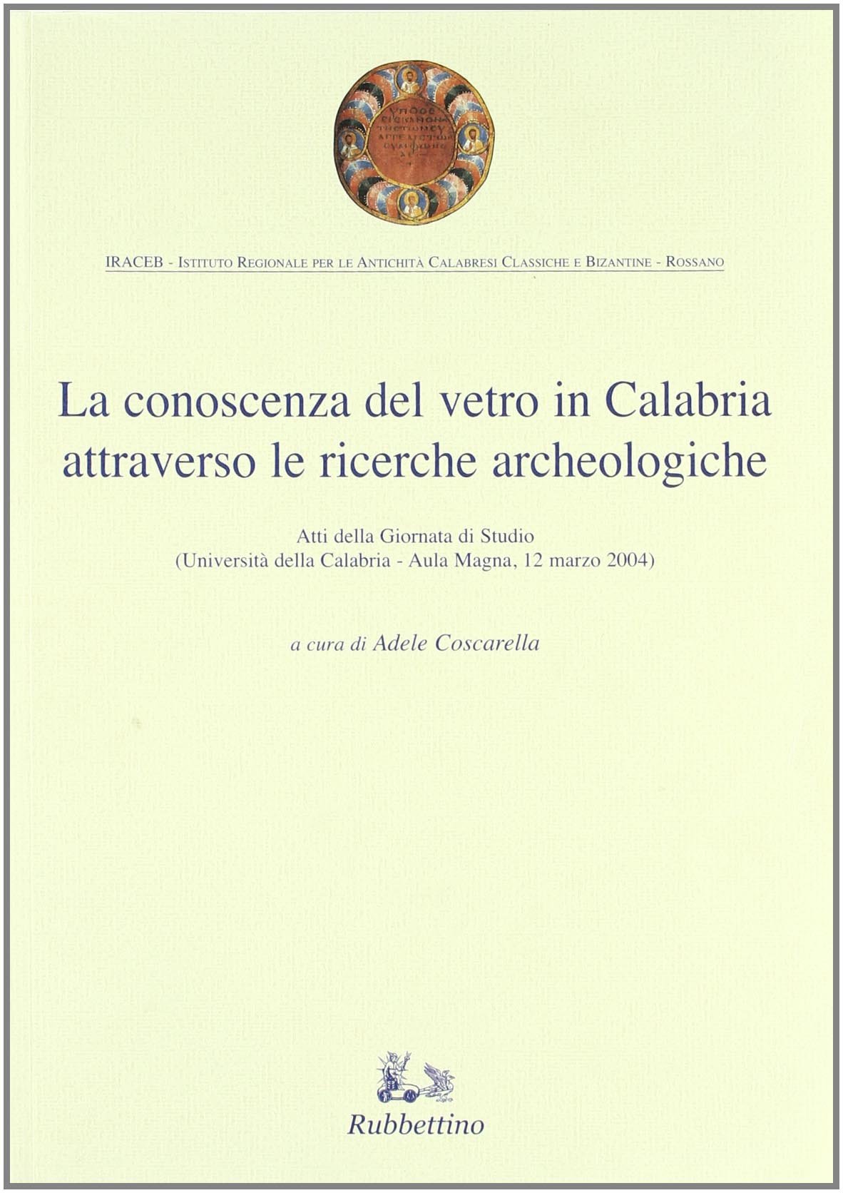 Livre sur le verre en Calabre, l'ouvrage de référence pour chercheurs et historiens
