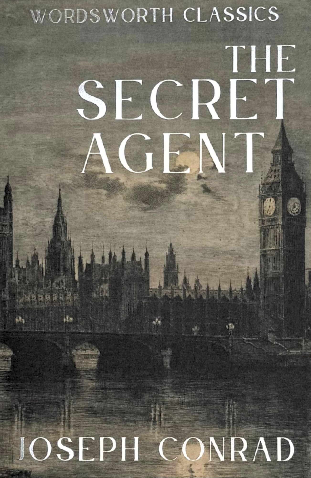 The Secret Agent: A Simple Tale (Wordsworth Classics) - Conrad, Joseph