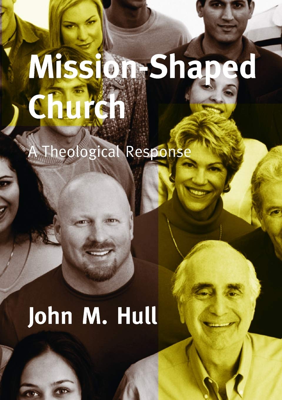Mission-shaped Church A Theological Response