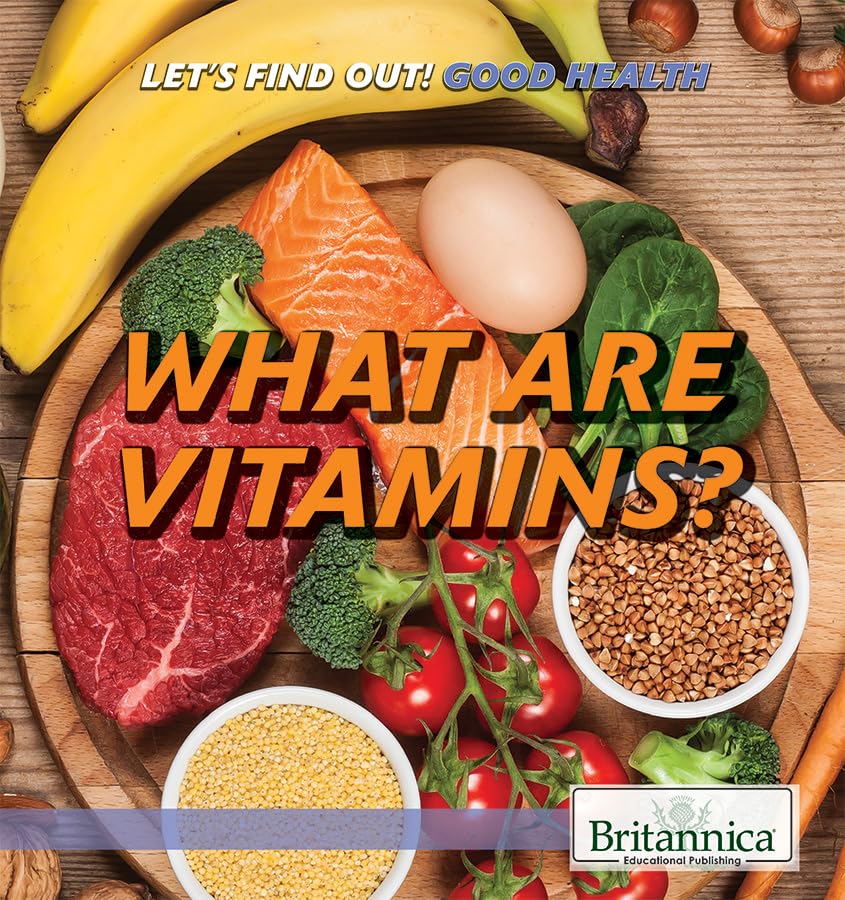 What Are Vitamins? (Let's Find Out!)