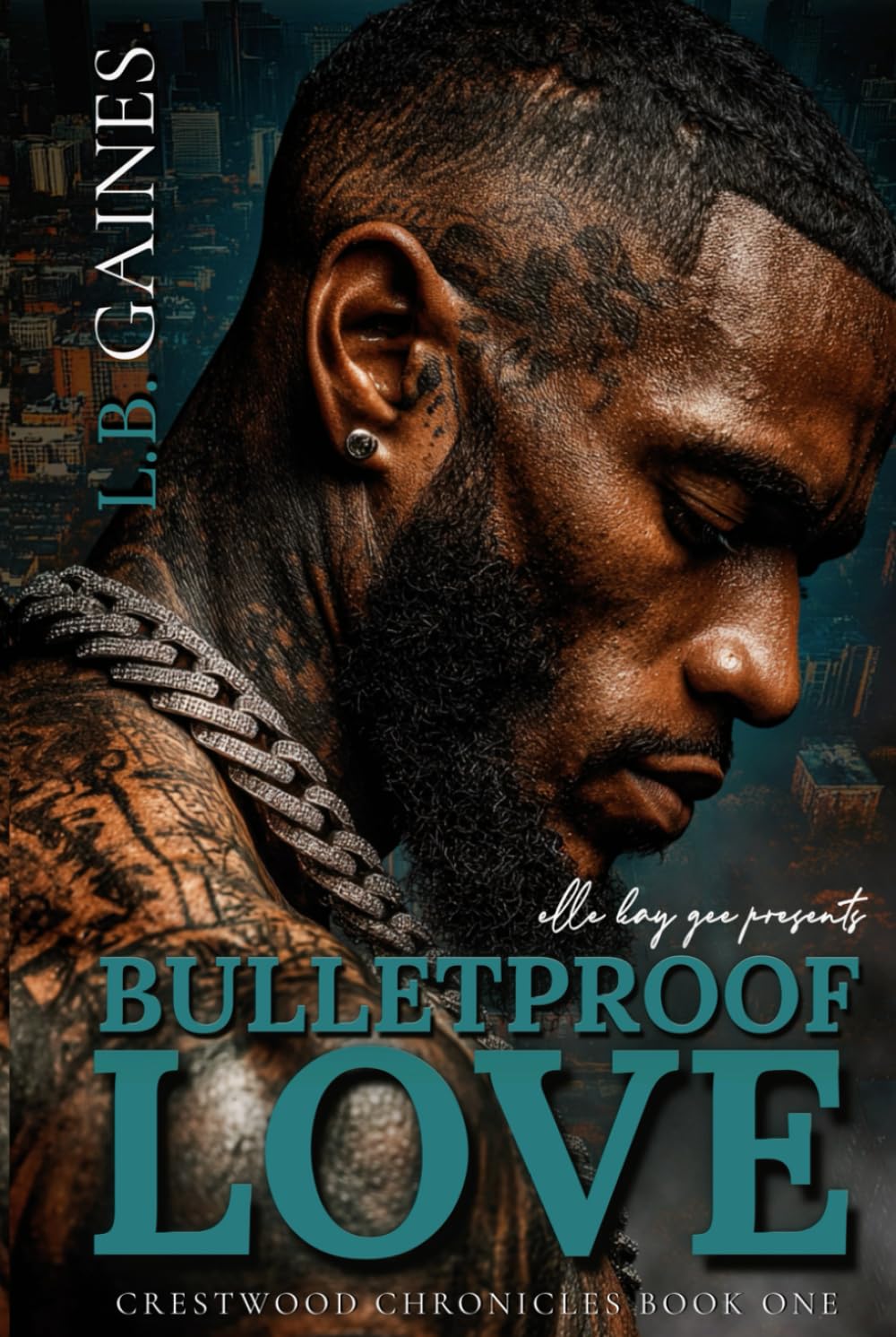 Bulletproof Love (crestwood chronicles)