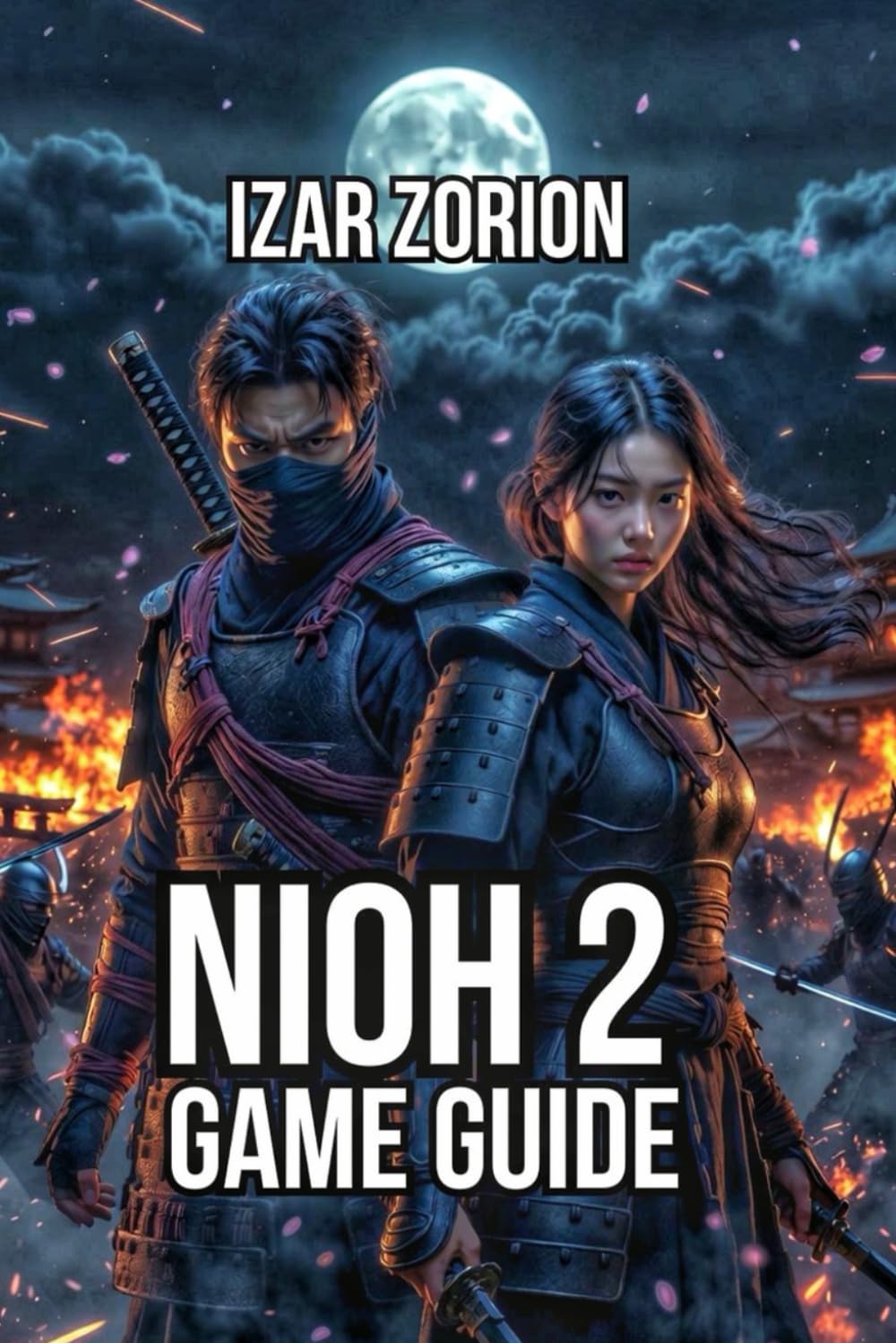 Nioh 2 Game Guide: Master Combat Mechanics, Gear Optimization, and Boss Strategies