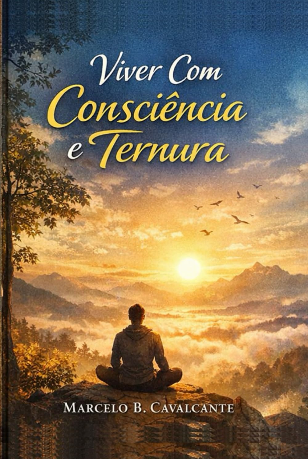 Viver Com Consciência e Ternura