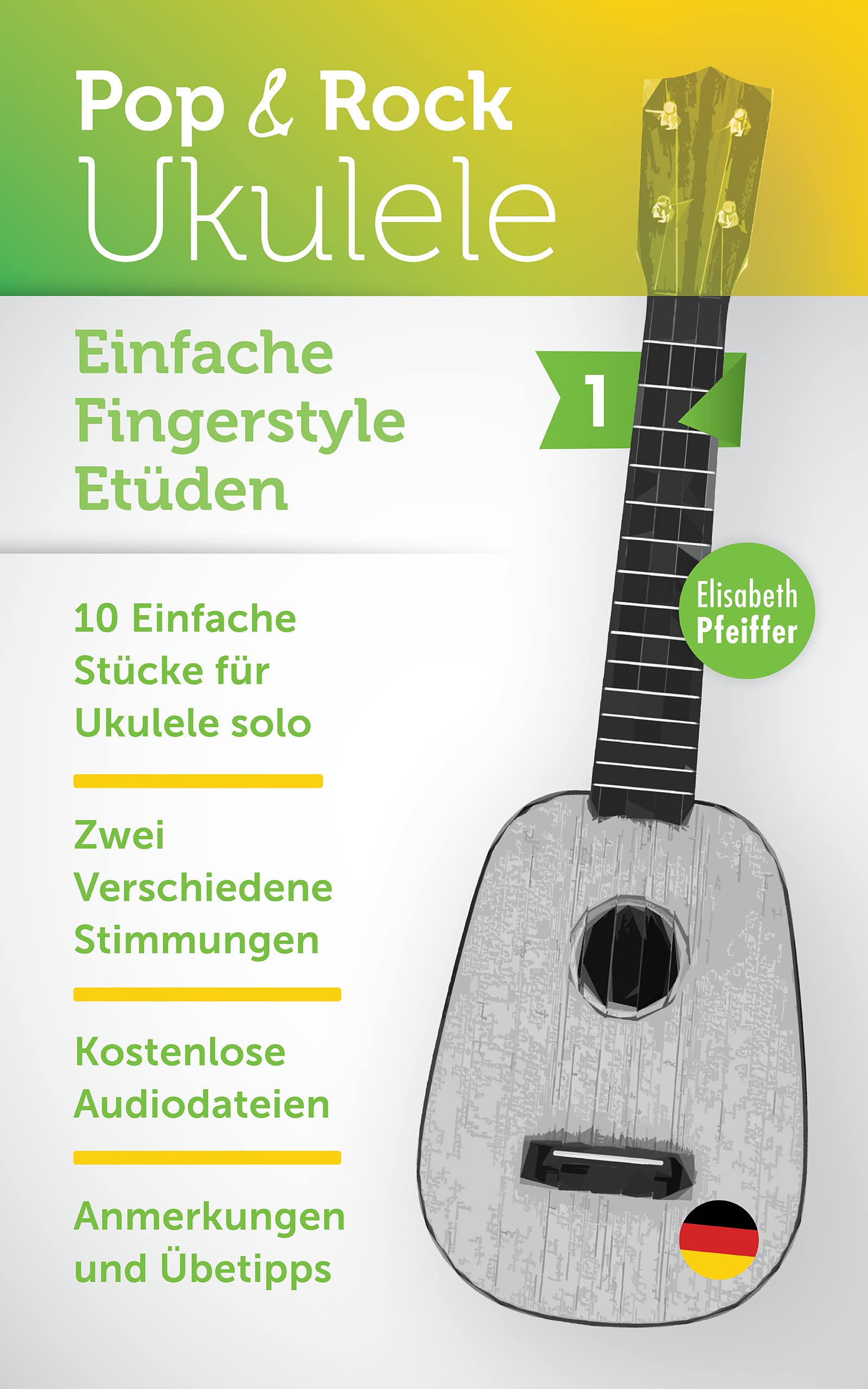 Einfache Fingerstyle Etüden 1 (Pop & Rock Ukulele) (German Edition)