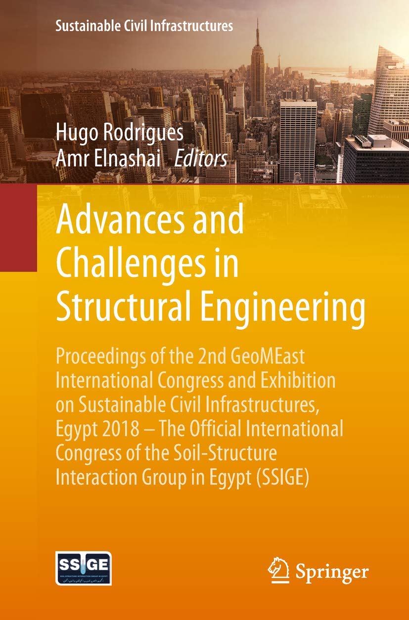 Advances and Challenges in Structural Engineering: Proceedings of the 2nd GeoMEast International Congress and Exhibition on Sustainable Civil ... Interaction Group in Egypt (SSIGE)