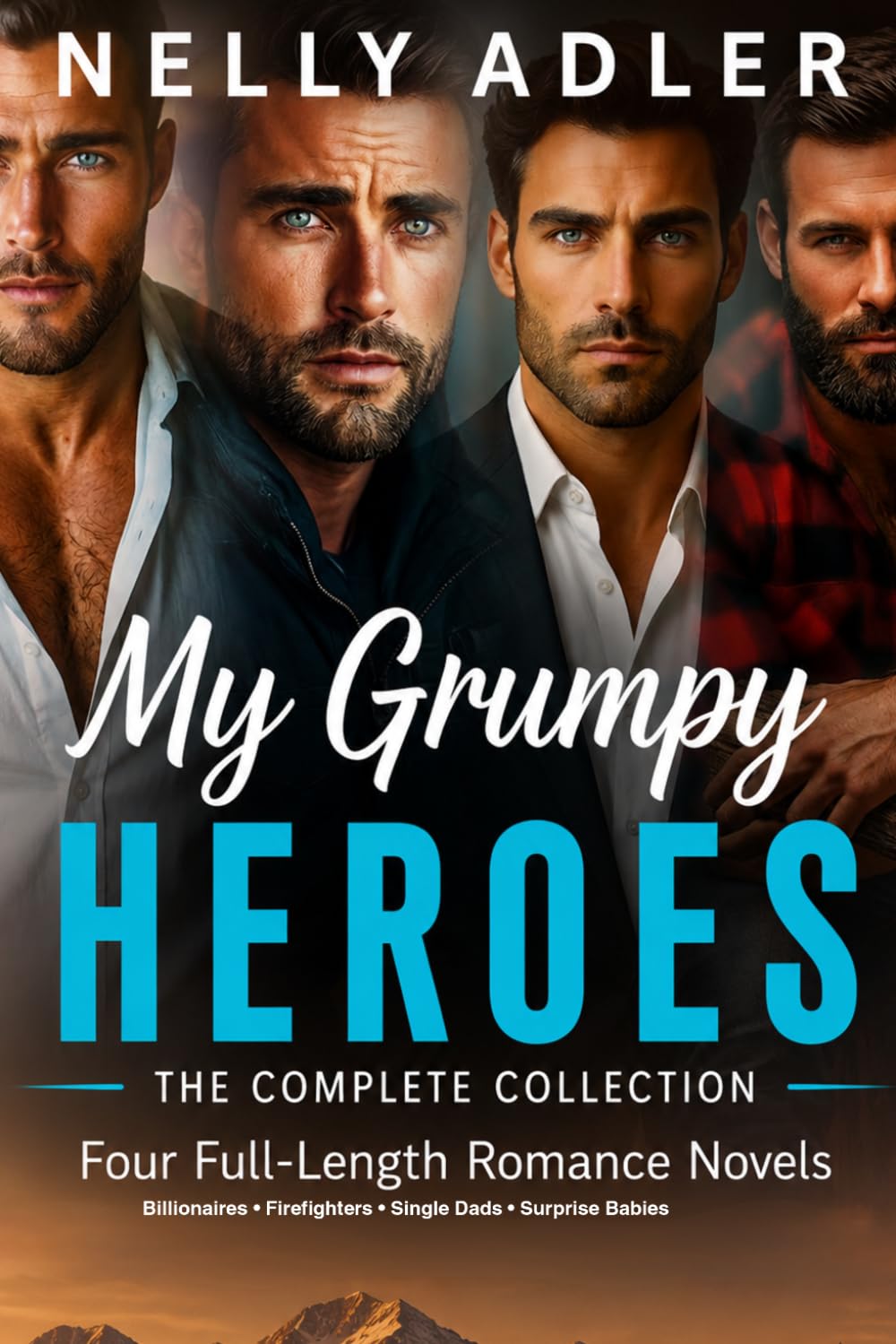 My Grumpy Heroes: The Complete Collection: Four Full-Length Romance Novels