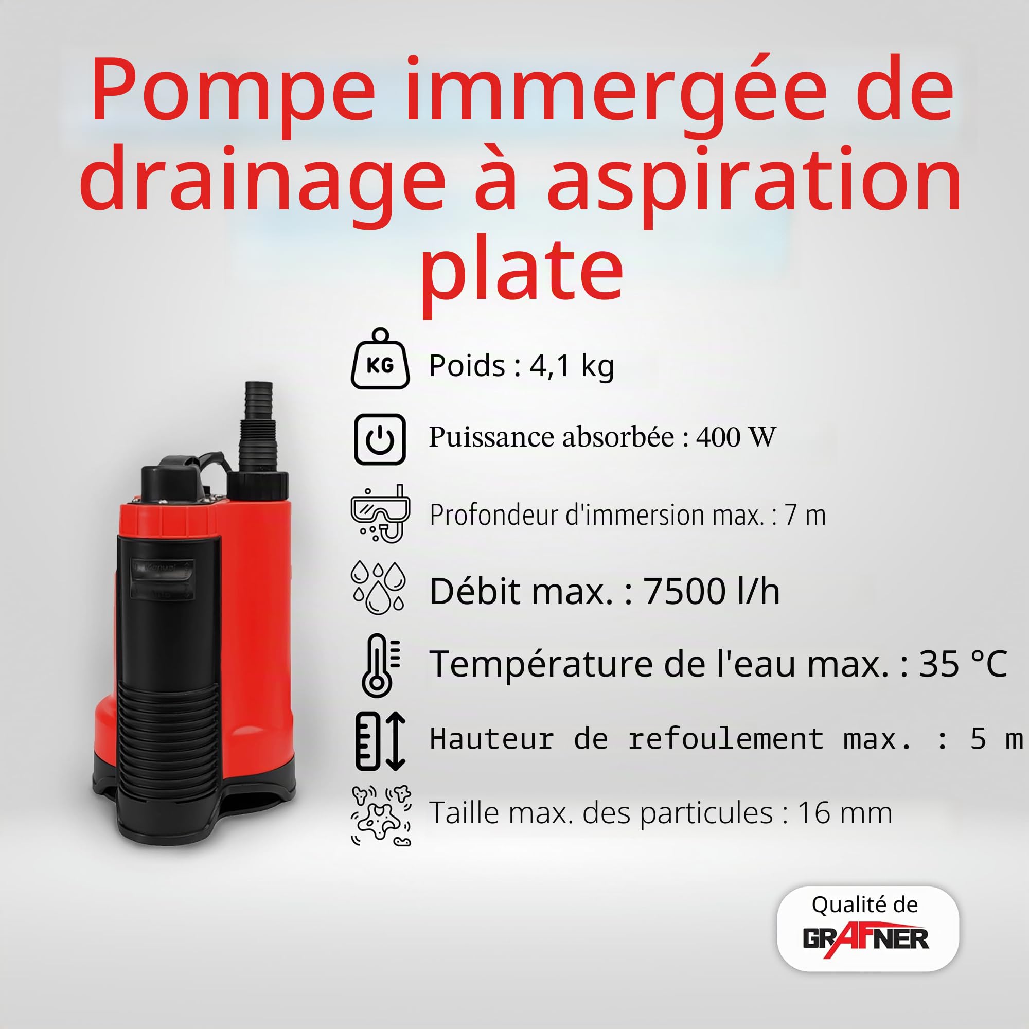 Grafner Drainage Pompe à eau sale 400 W à 7 500 l/h avec interrupteur à flotteur, aspiration plate jusqu'à 25 mm, Ø 16 mm corps étrangers, drainage, pompe submersible, tige, pompe à pression