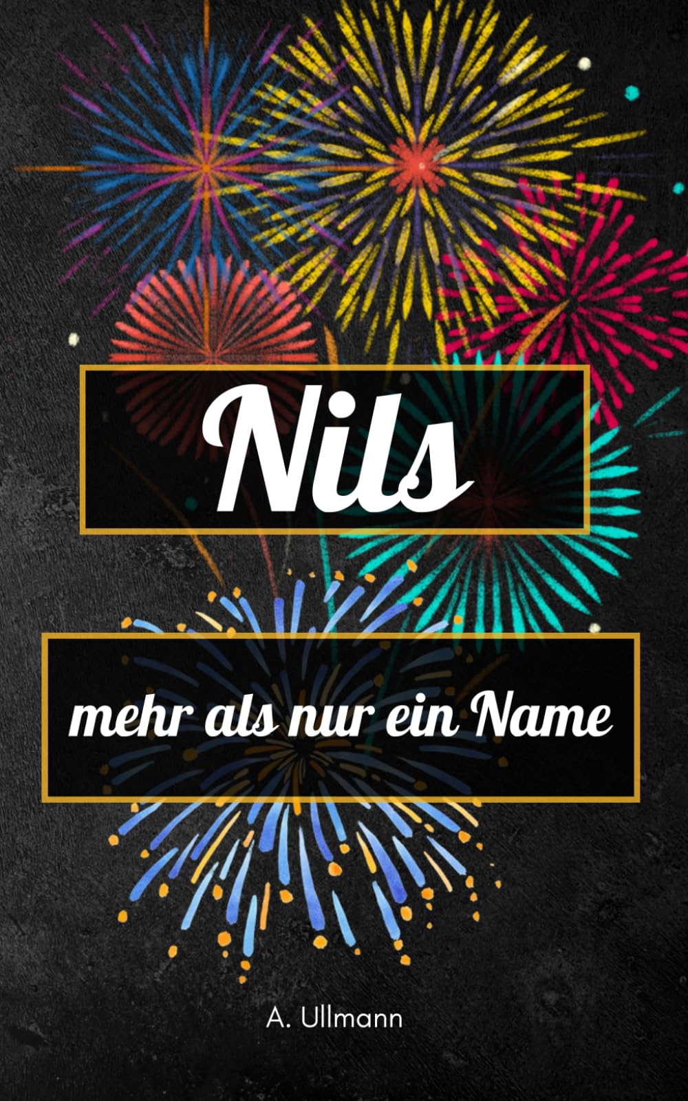 Nils - mehr als nur ein Name: das perfekte Buch als Geschenk für Nils