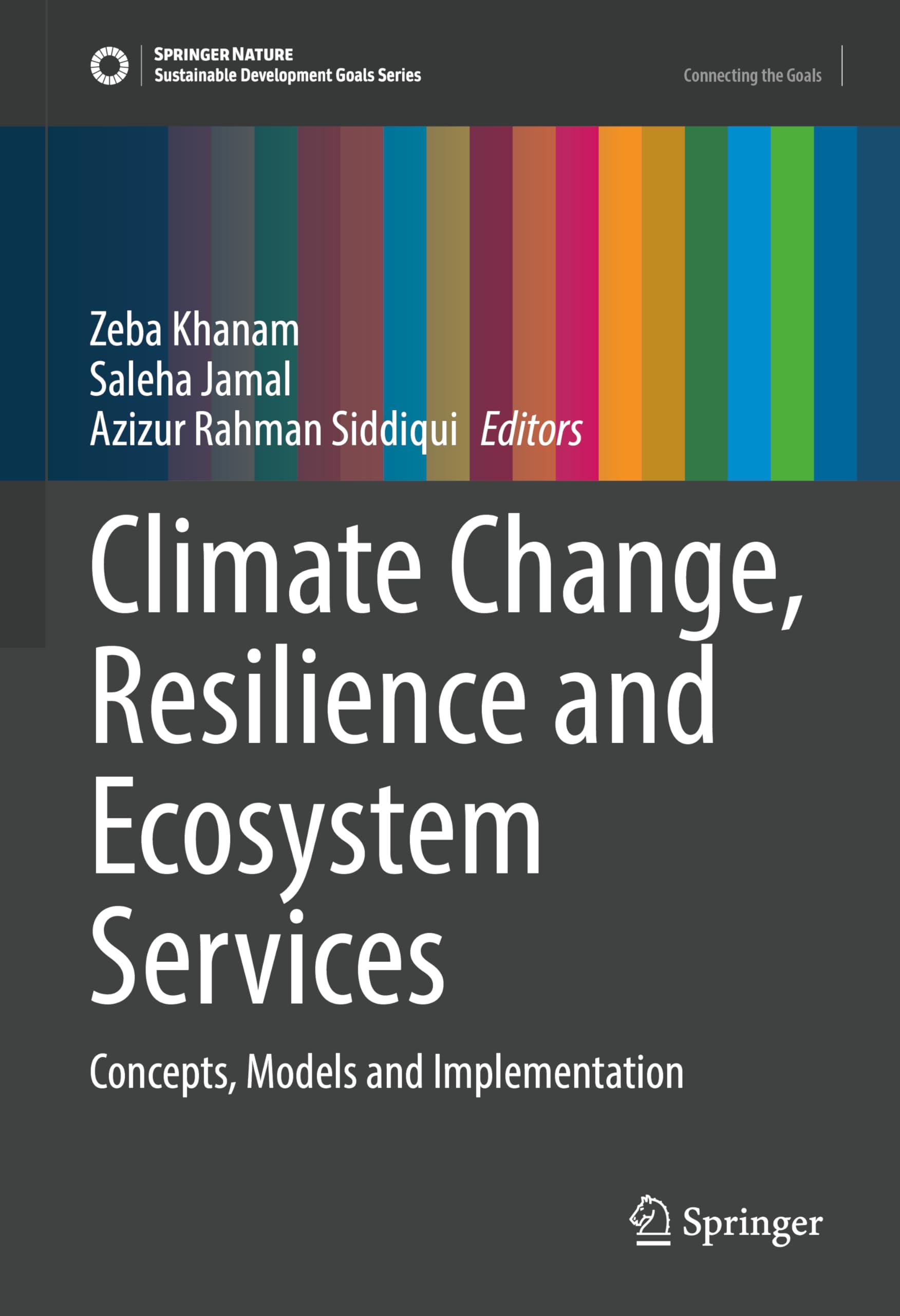 Climate Change, Resilience and Ecosystem Services: Concepts, Models and Implementation (Sustainable Development Goals Series)