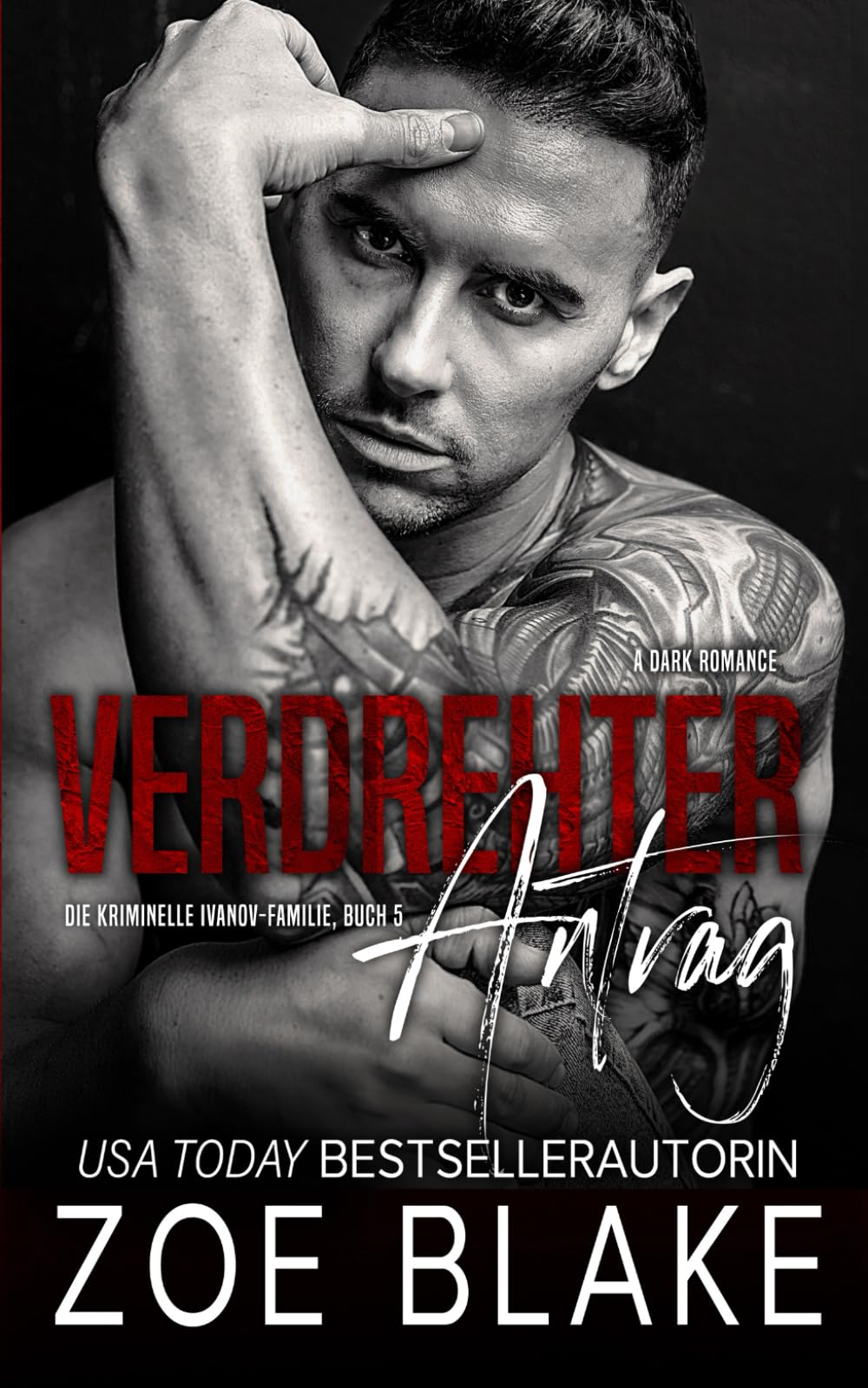 Verdrehter Antrag: Eine dunkle Mafia arrangierte Ehe Romanze: 5 (Die kriminelle Ivanov Familie)