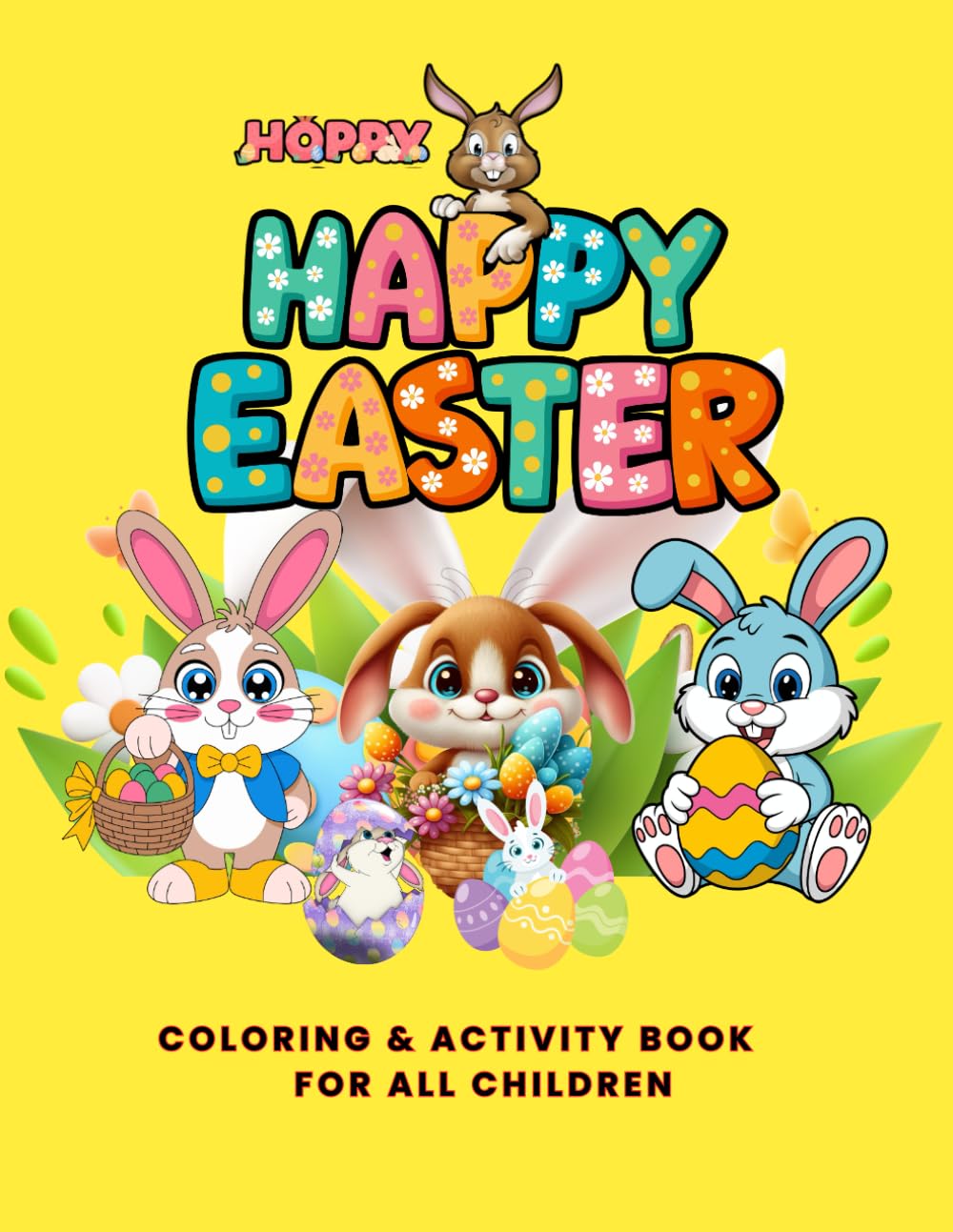 Hoppy Happy Easter Coloring And Activity Book