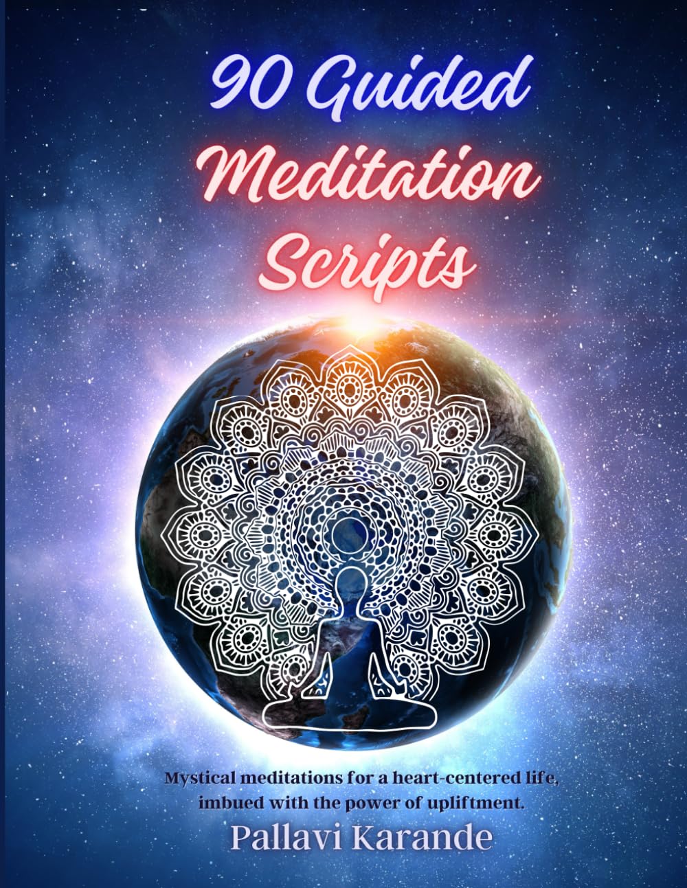 90 Guided Meditation Scripts: "Awaken Inner Peace: A Comprehensive Collection of 90 Guided Meditation Scripts for Tranquility and Transformation"