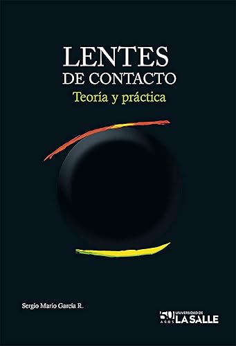 Lentes de contacto Teoría y práctica (Spanish Edition)