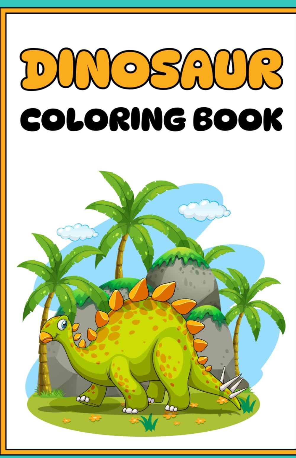 Jurassic Joy: Dinosaur Coloring Book for Children: A Happy Coloring Adventure with Friendly Dinosaurs for Kids