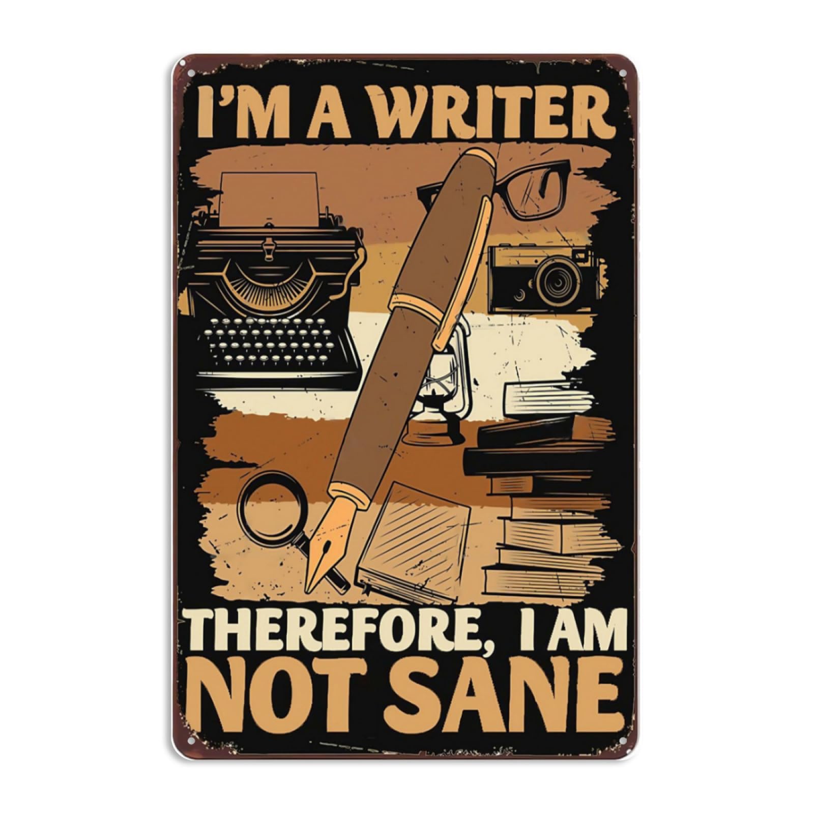 Kwqdozf As Pic Funny I'm A Writer Therefore I Amsane For Writer Lover Signs Wall Decor Vin