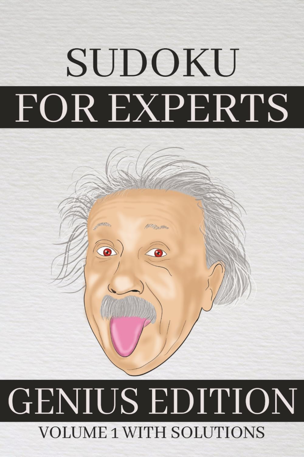 Sudoku for experts:: Sudoku Puzzle Book With 110 Expert Sudoku Puzzles For Adults and seniors | with solutions | 6x9 inches |