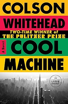Cool Machine: A Novel (The Harlem Trilogy)