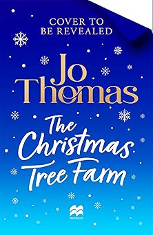 Love from Christmas Tree Farm: The Cosiest Festive Foodie Romance from the No 1 Kindle Bestseller