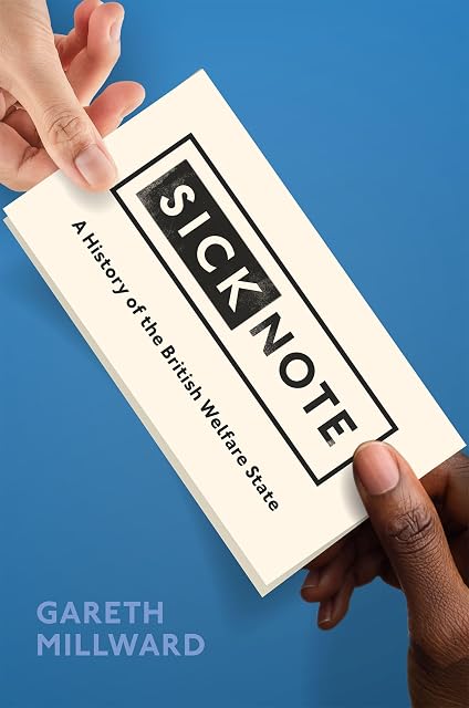 Portada de Sick Note: A History of the British Welfare State