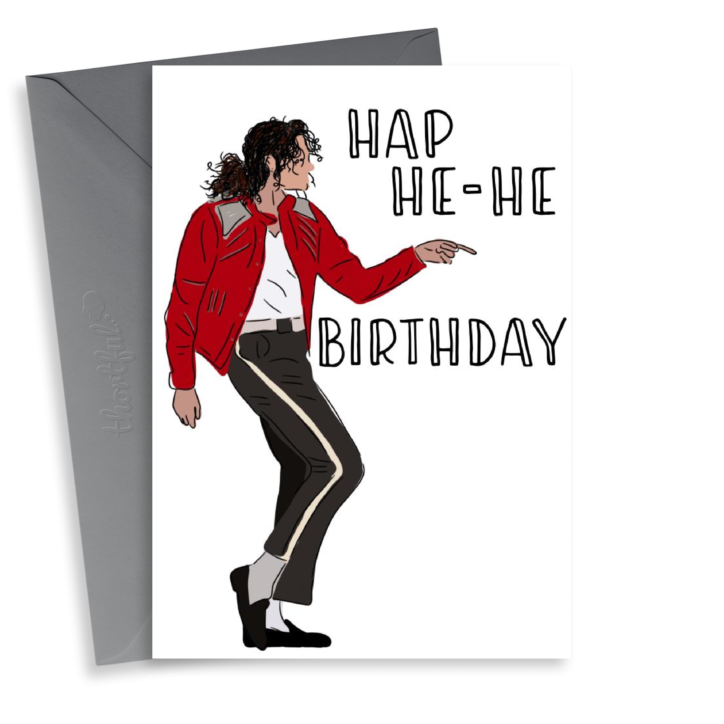 Hap he-he Michael Jackson Birthday card | MJ Fan Birthday | A5 Greeting Card for MJ Fans | Funny Birthday Card for Him or Her | Blank Inside with Envelope
