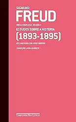 Freud (1893-1895) - Obras completas volume 2: Estudos sobre a histeria