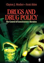 Drugs and Drug Policy: The Control of Consciousness Alteration
