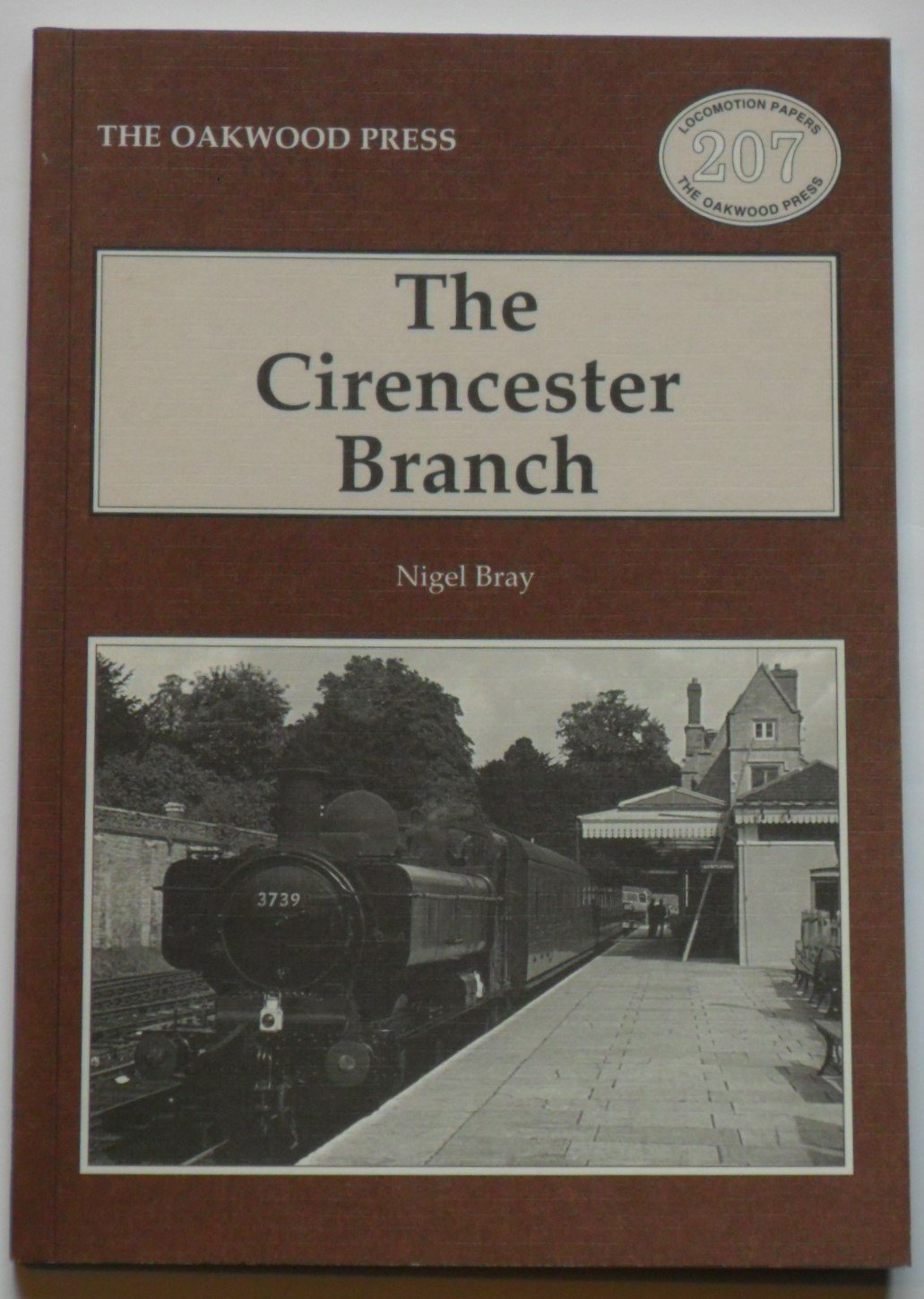 Cirencester Branch: 207 (Locomotion Papers)