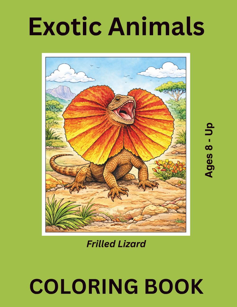 Exotic Animals Coloring Book for Ages 8+: A Detailed Wildlife Adventure Featuring Rare and Fascinating Creatures from Around the World|Realistic Coloring Pages for Ages 8+