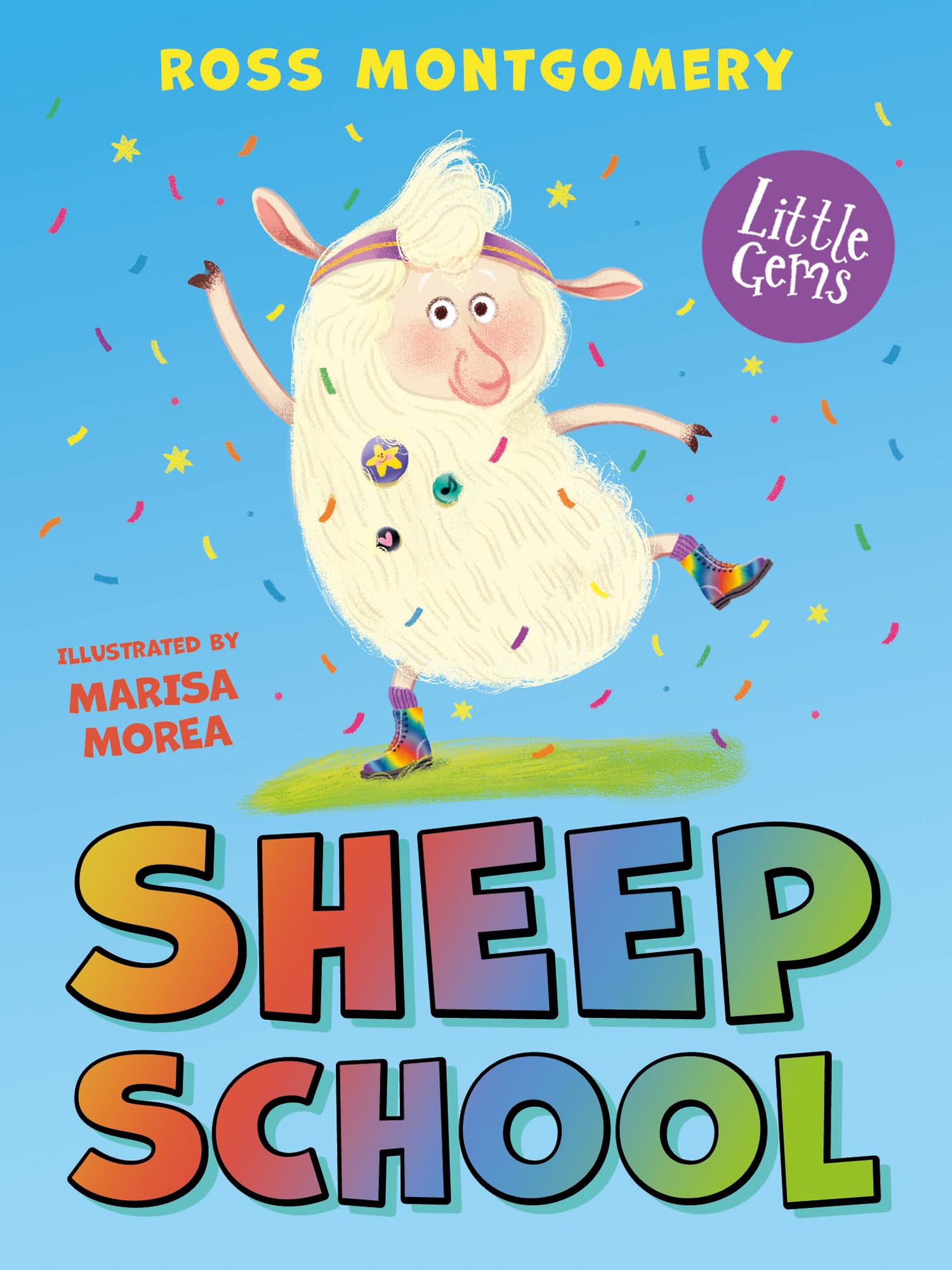 Sheep School: A thwarted thespian must use his talents to save his flock from a woolly situation in this hilarious gem from bestselling children’s author Ross Montgomery (Little Gems)