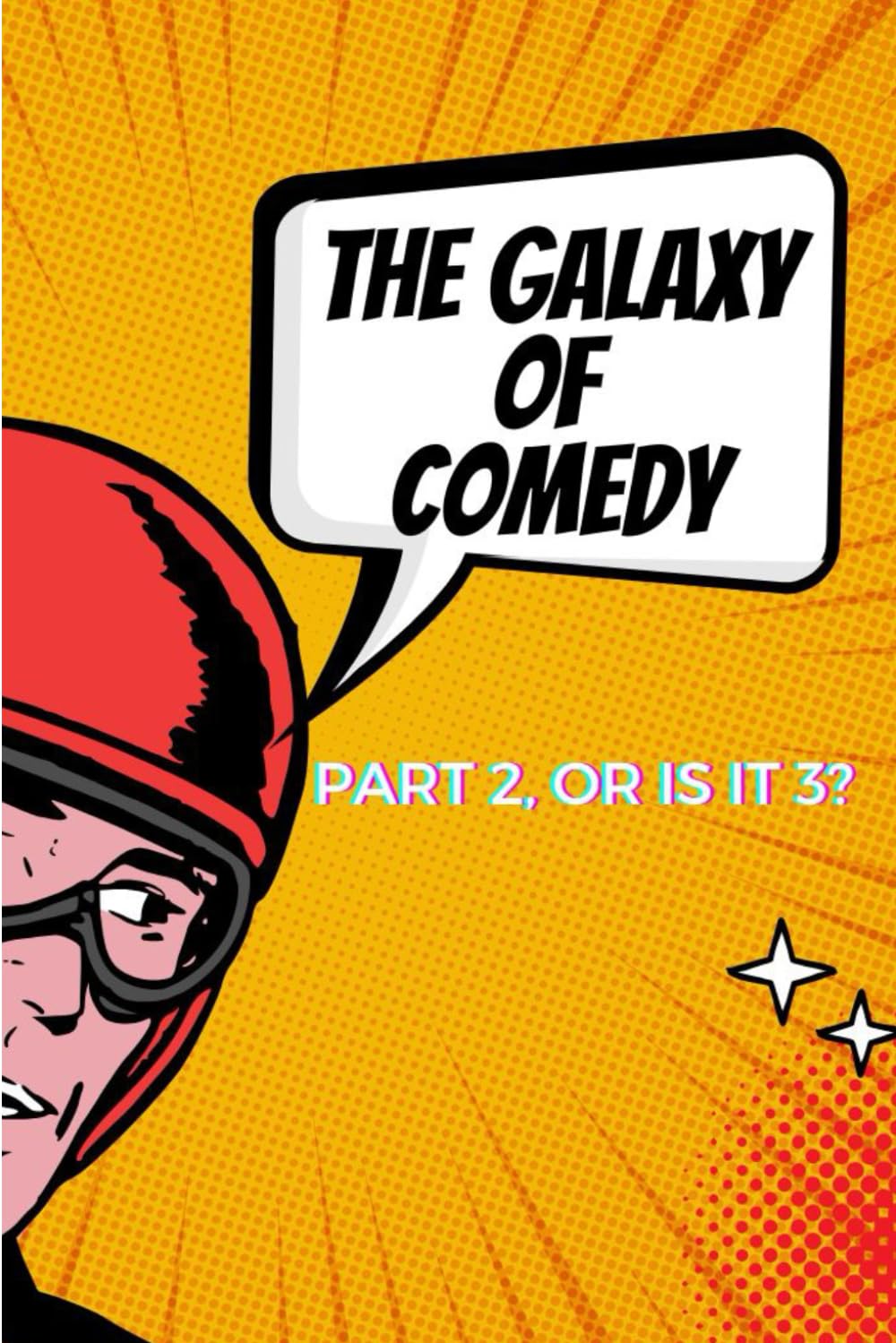 The Galaxy of Comedy: Escape from the Federation (Part 2) (The Galaxy of Comedy: A Hilarious Space Adventure)