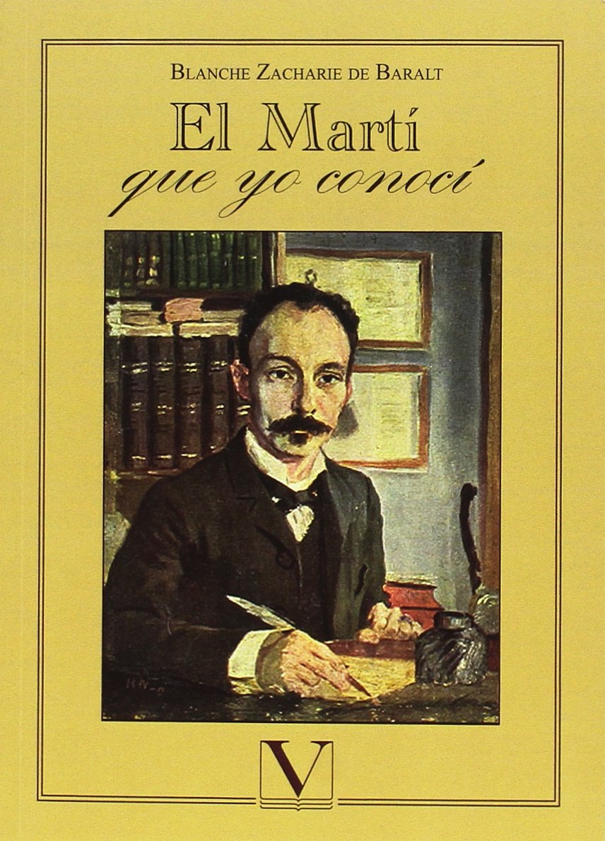 EL MARTÍ QUE YO CONOCÍ (Spanish Edition)