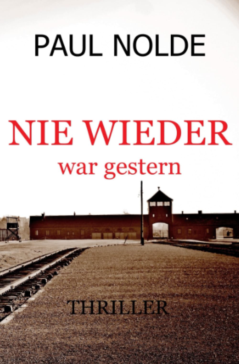 Nie wieder war gestern