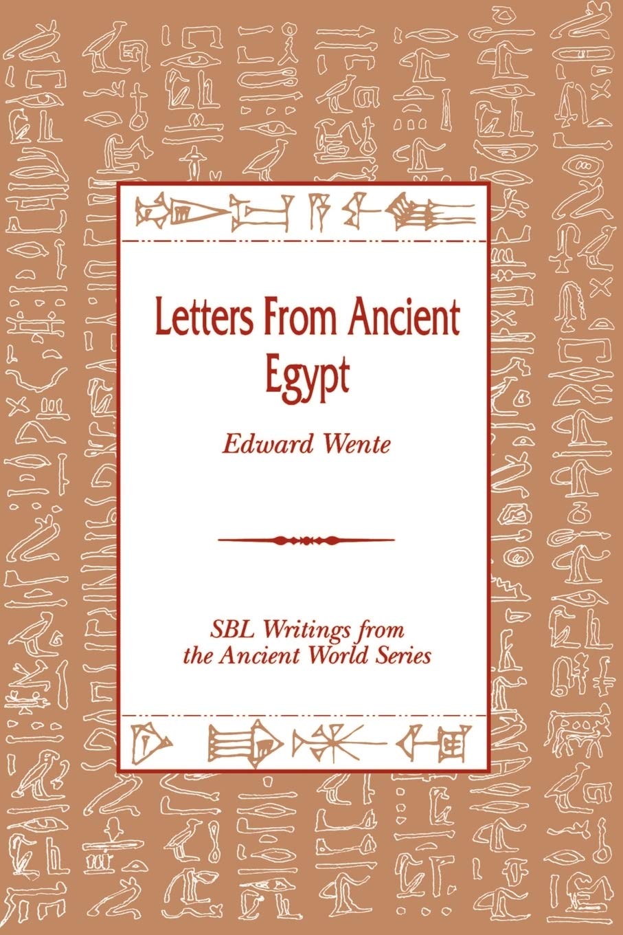 Letters from Ancient Egypt: 1 (Writings from the ancient world)