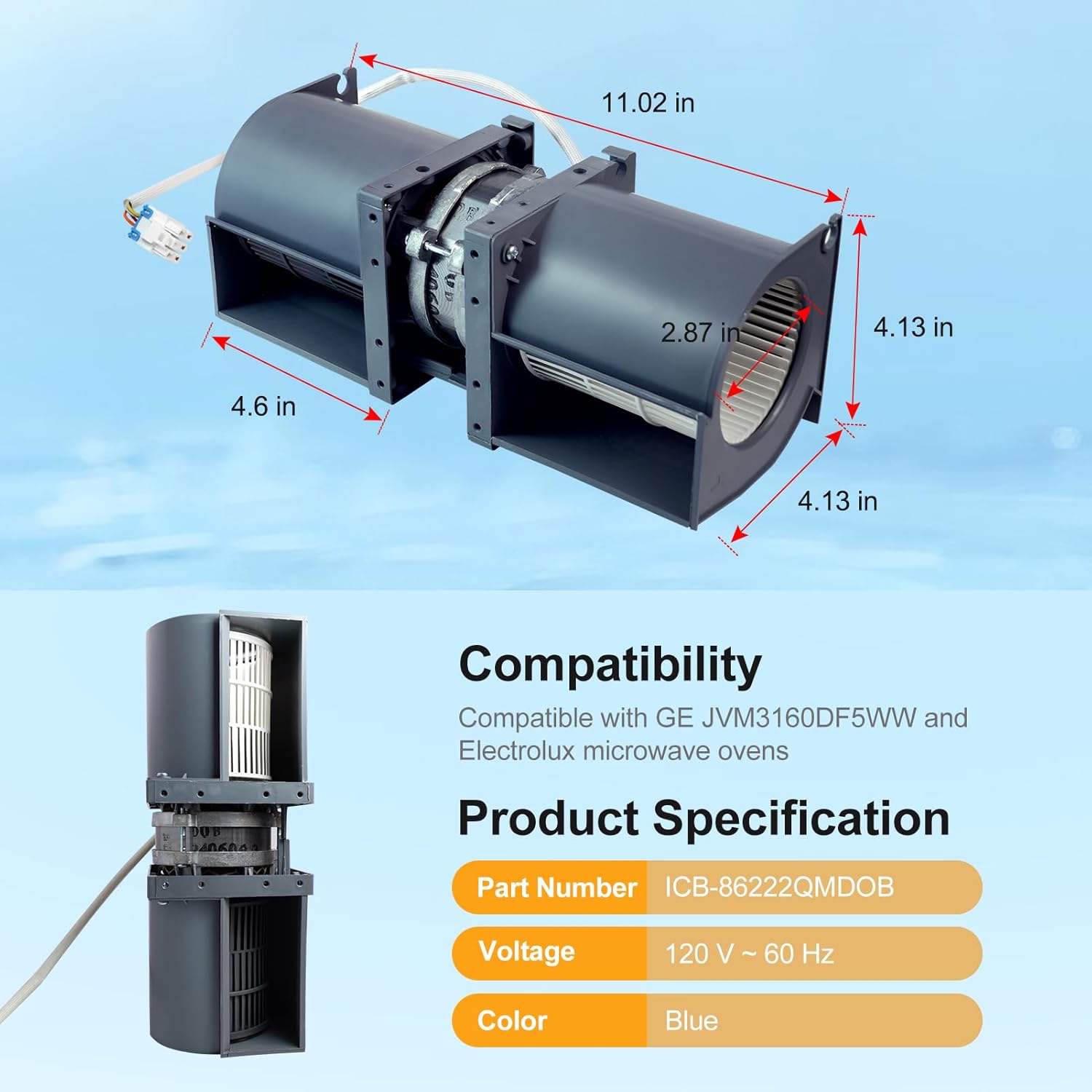 ICB-86222QMDOB GE Microwave Oven Cooling Fan Motor OEM Parts Compatiable for GE JVM3160DF5WW / JVM3160RFSS and Electrolux Microwave Oven Exhaust Fan