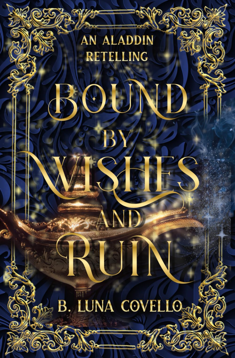 Bound by Wishes and Ruin: An Aladdin Fairy Tale Romance