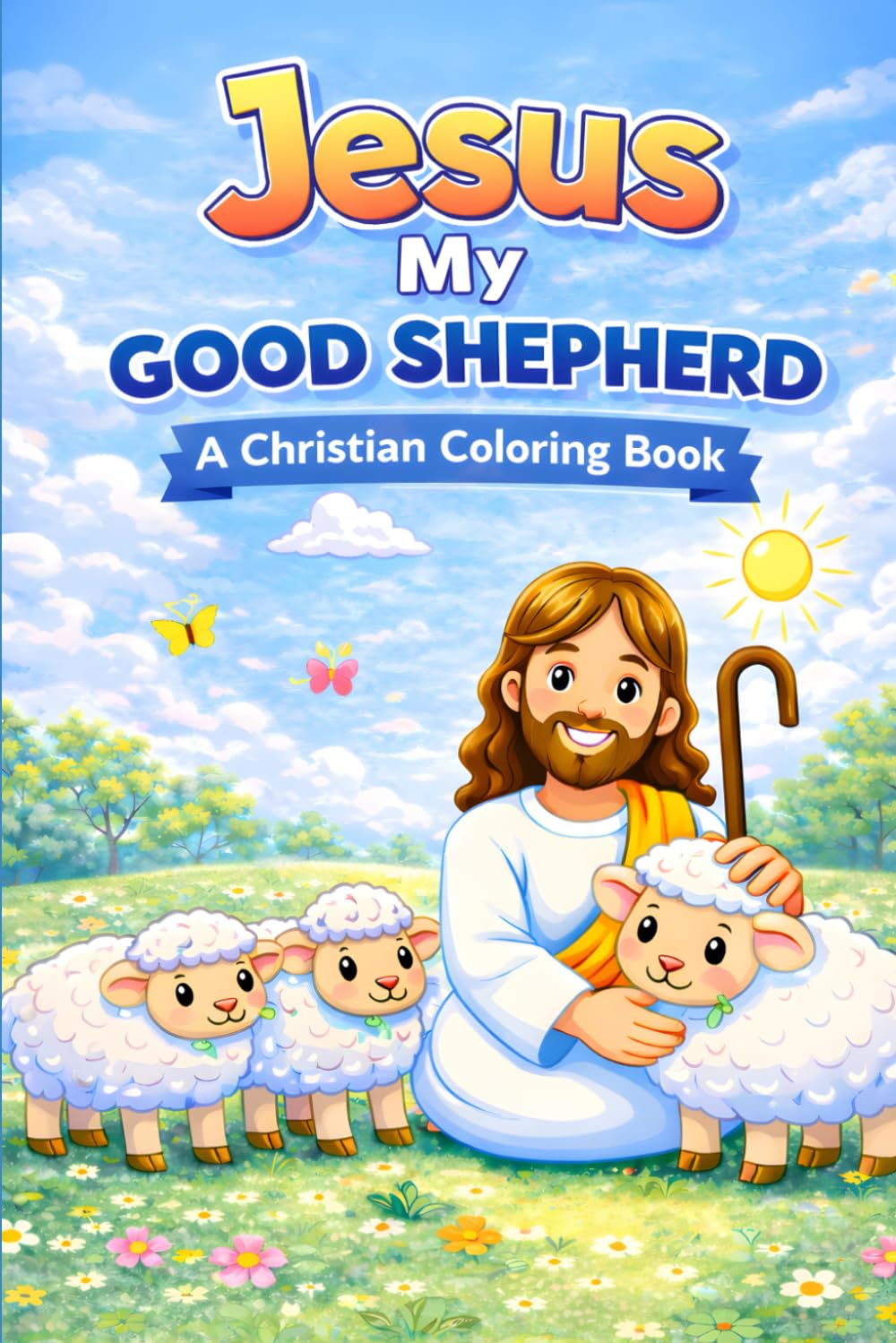 Jesus, My Good Shepherd: A Christian Coloring Book for Children