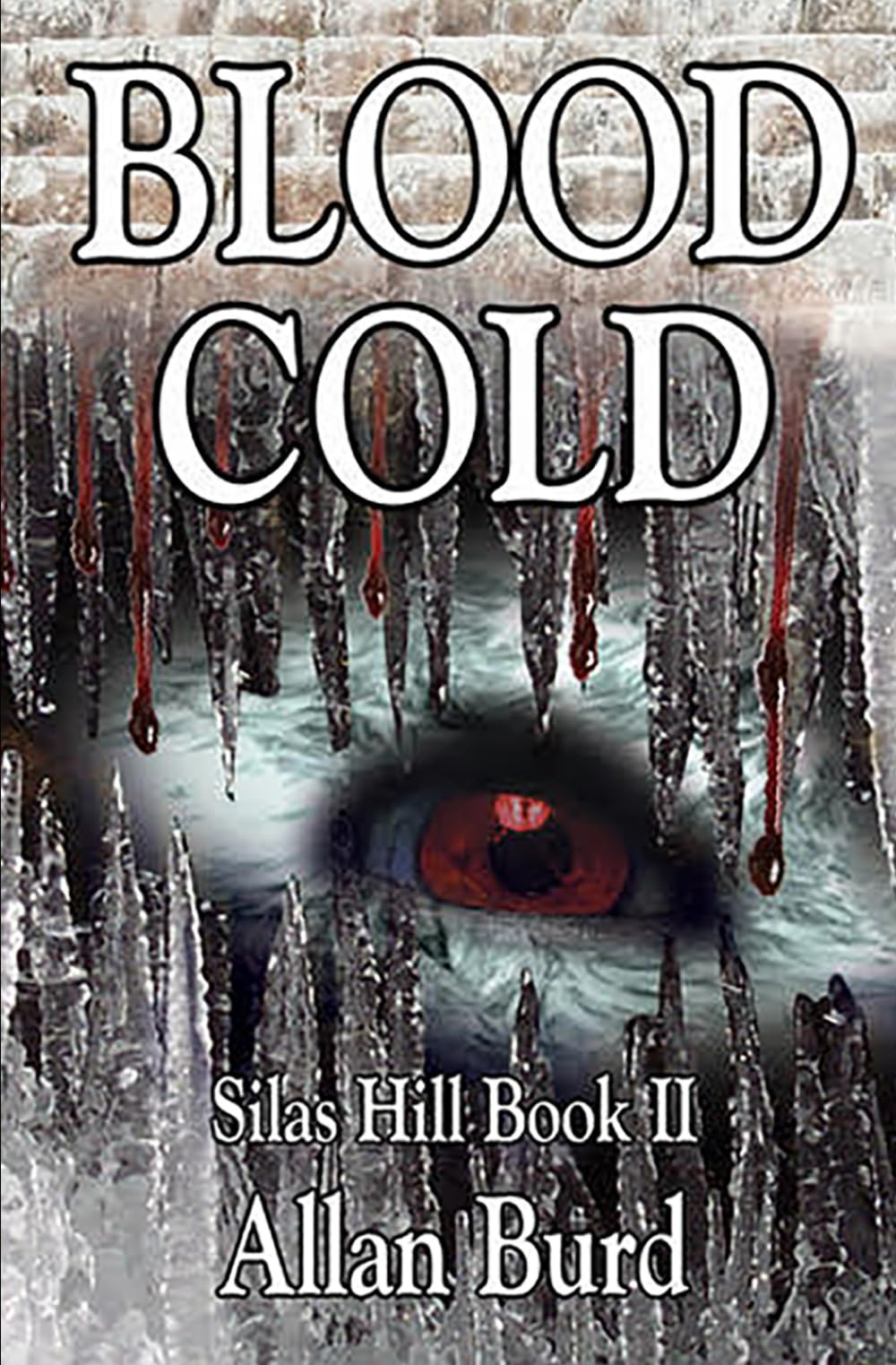 BLOOD COLD: Silas Hill Book 2 (Silas Hill - Monster Hunter)