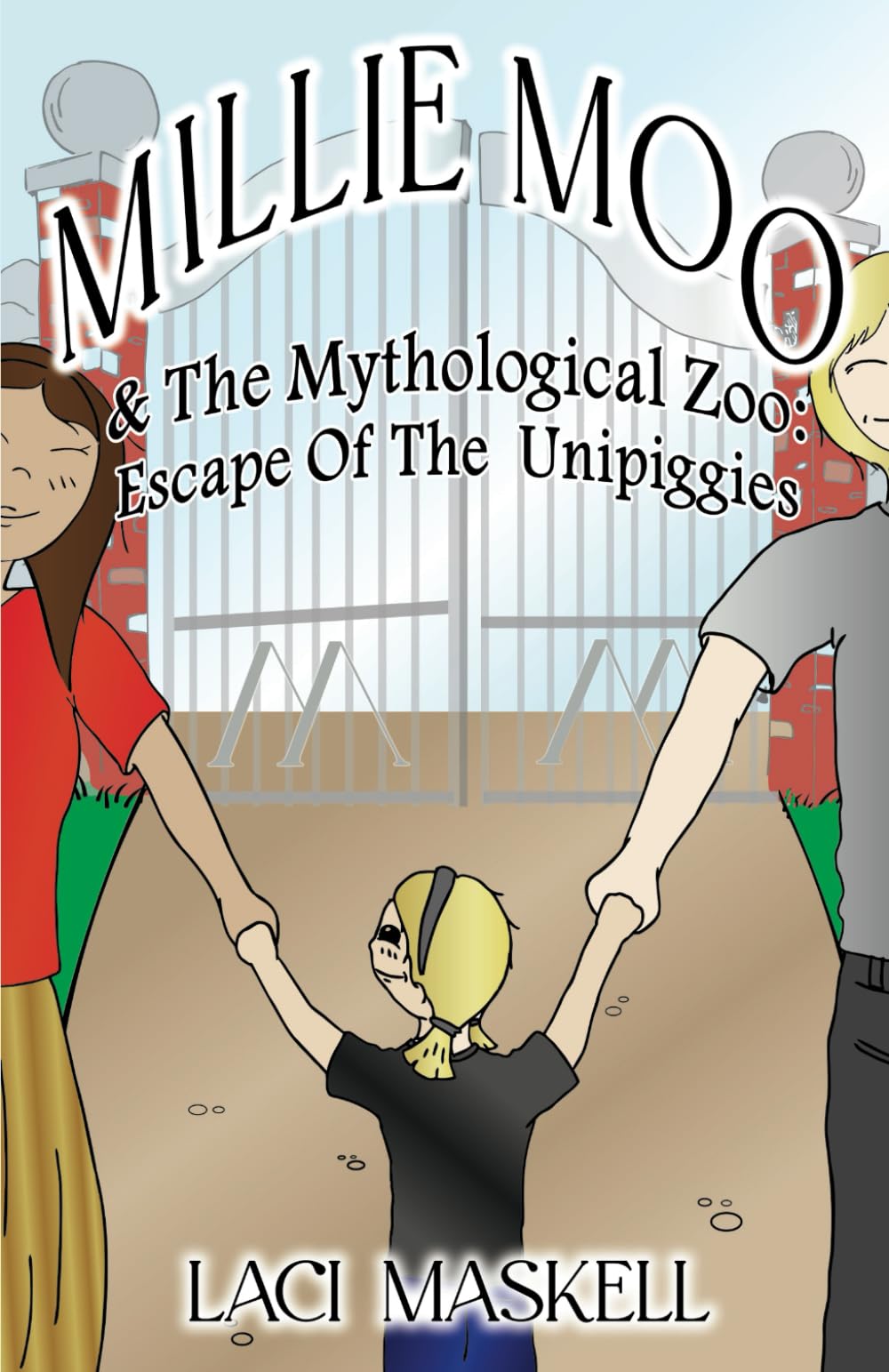 Millie Moo And The Mythological Zoo: The Escape Of The Unipiggies
