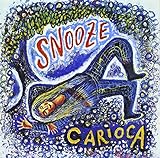 Snooze - カリオカ