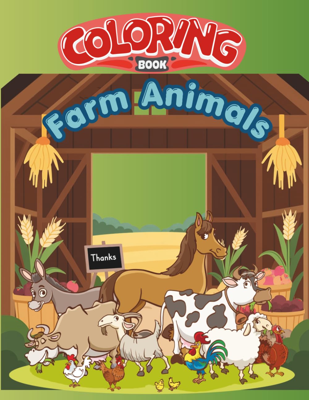 Farm Animals Coloring Book for Kids: Cute and Easy Barnyard Life Coloring Pages with Cows, Horses, Pigs, Chickens, and Sheep for Toddlers & Kids Ages 3-14