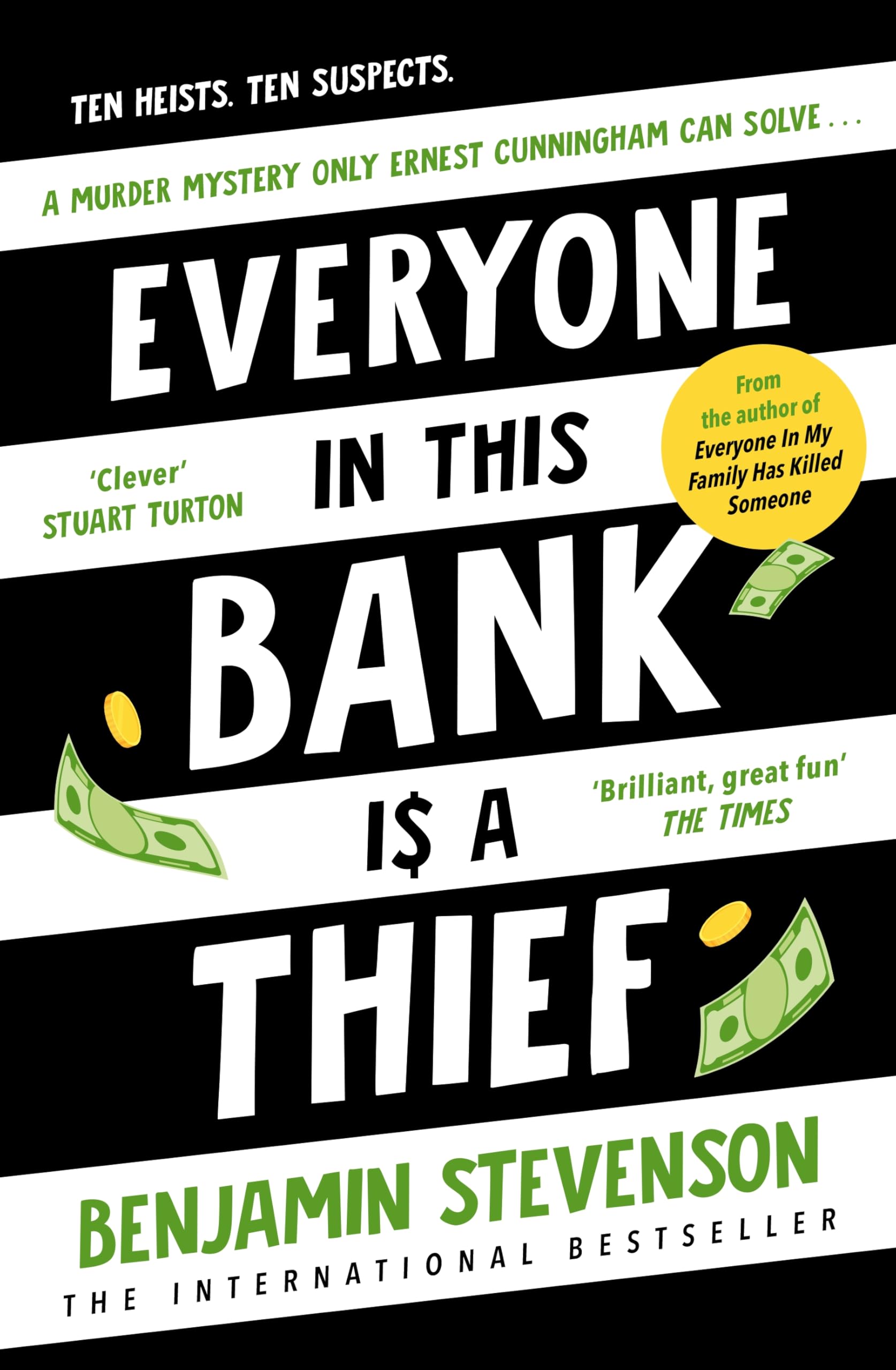 Everyone In This Bank Is A Thief by Benjamin Stevenson Hardback